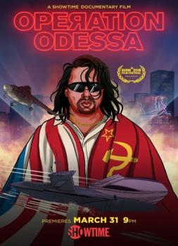 Operation Odessa (2018)<br><small><i>Operation Odessa</i></small>