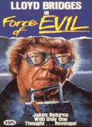 The Force of Evil