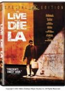 To Live and Die in LA.
