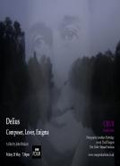 Delius: Composer, Lover, Enigma