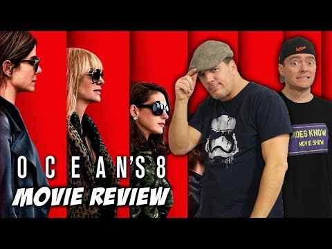 Ocean's 8 - Schmoeville Movie Review