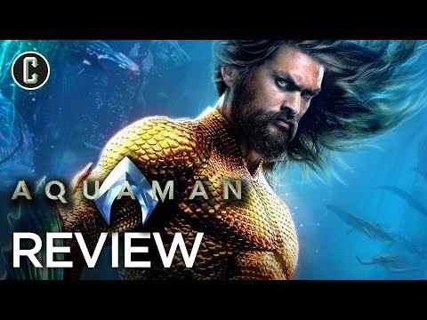 Aquaman - Collider Movie Review