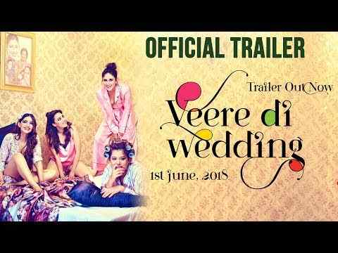 Veere Di Wedding - trailer