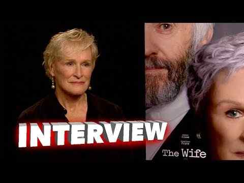 The Wife - Glenn Close Interview