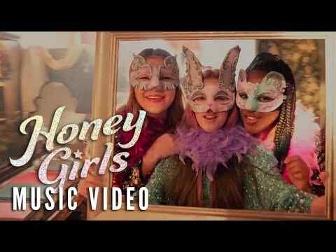 Honey Girls - Movie Music Video – “What We’ve Been Looking For”