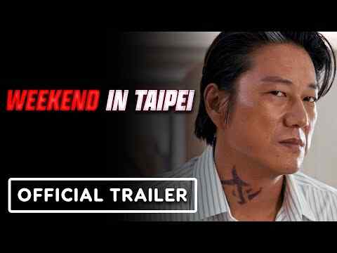 Weekend in Taipei - trailer 1