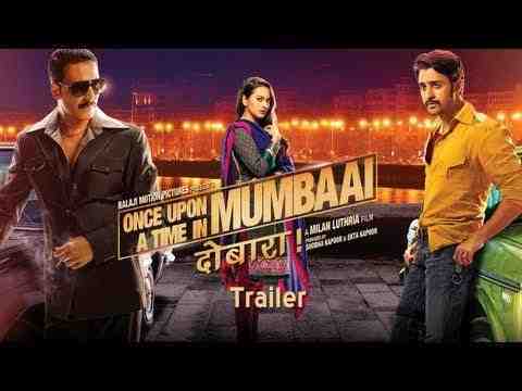 Once Upon Ay Time in Mumbai Dobaara! - trailer