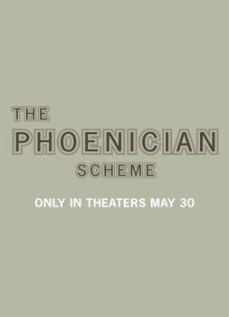 The Phoenician Scheme (2025)<br><small><i>The Phoenician Scheme</i></small>