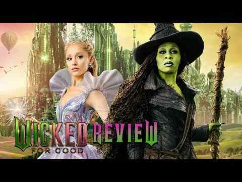 Wicked: For Good - Movie Review