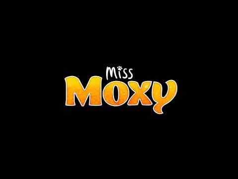 Miss Moxy - trailer 1